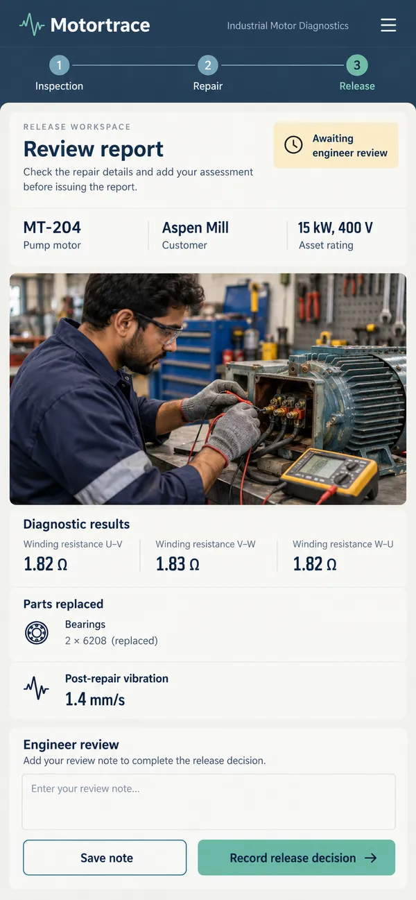 Motortrace motor repair workshop app: release evidence set for the engineer before the motor leaves